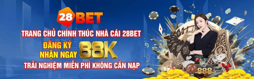 Đăng ký 28wim nhận 88k